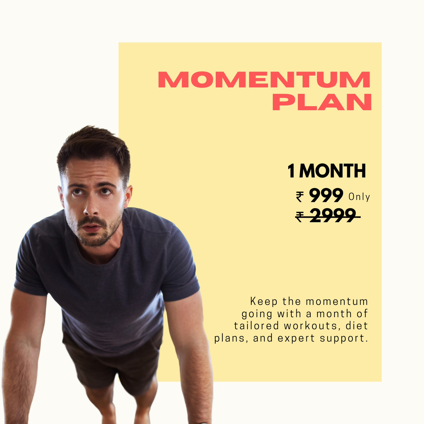 Momentum Plan – 1 Month (30days)